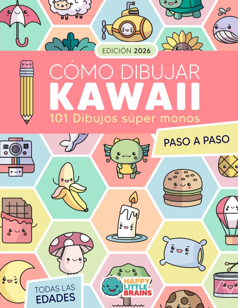 Cómo Dibujar Kawaii: 101 Dibujos Súper Monos para Aprender a Dibujar Paso a Paso (Mundo Kawaii, Band 1) Arts & Music