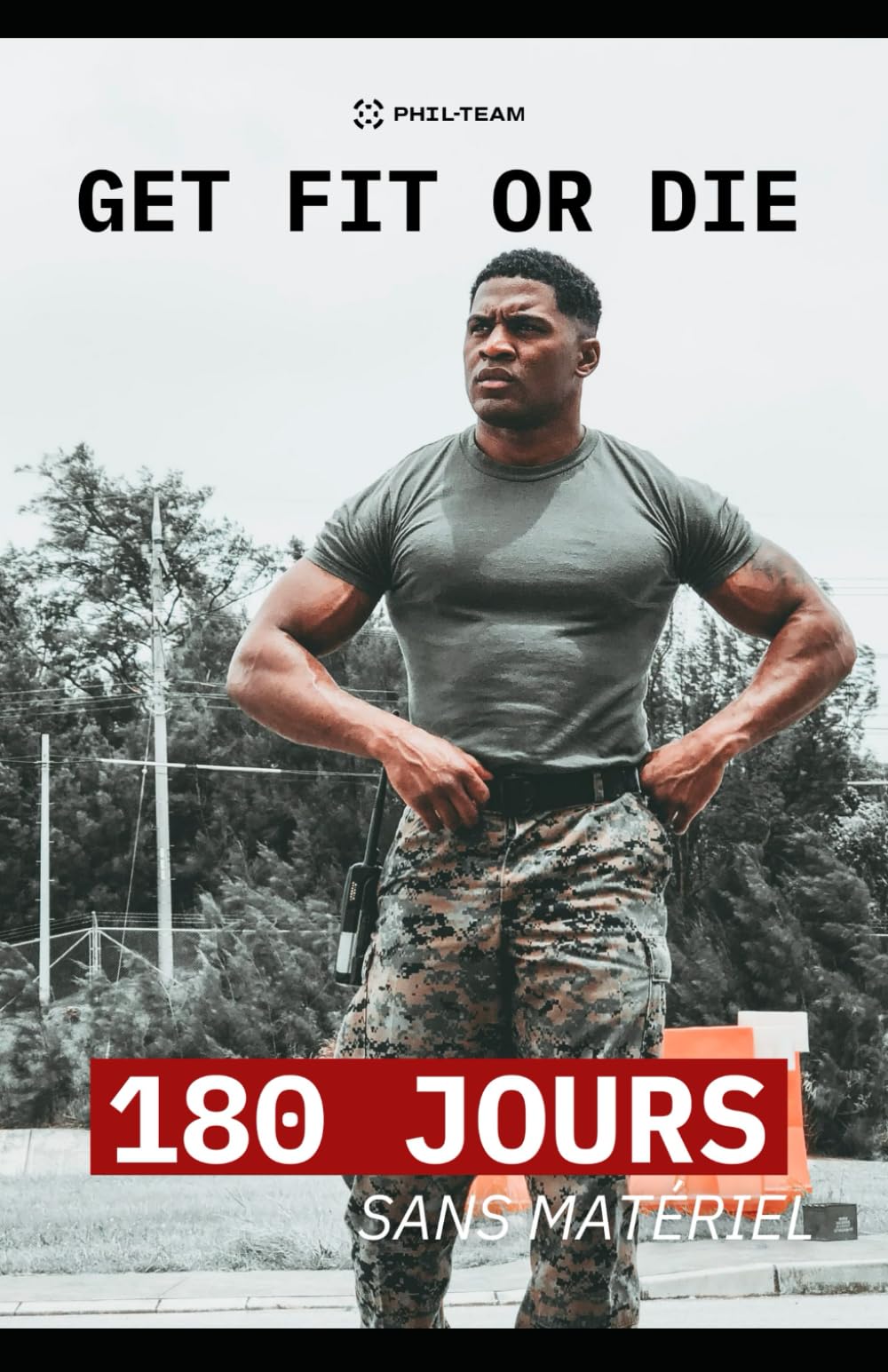 180 Jours d'entraînement sans matériel: "GET FIT OR DIE" Leisure & Fun
