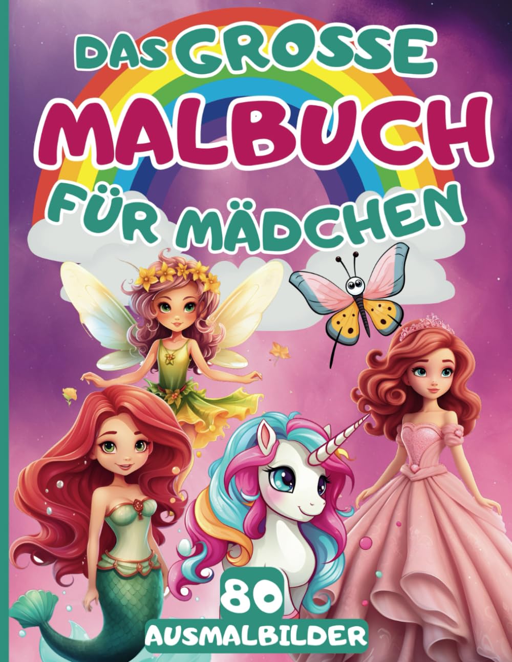 Das Große Malbuch Für Mädchen: 80 schöne Motive mit Einhörnern - Meerjungfrauen - Elfen - Feen und Prinzessinnen zum Ausmalen und genießen | für Kinder von 4 bis 8 Jahren Photography