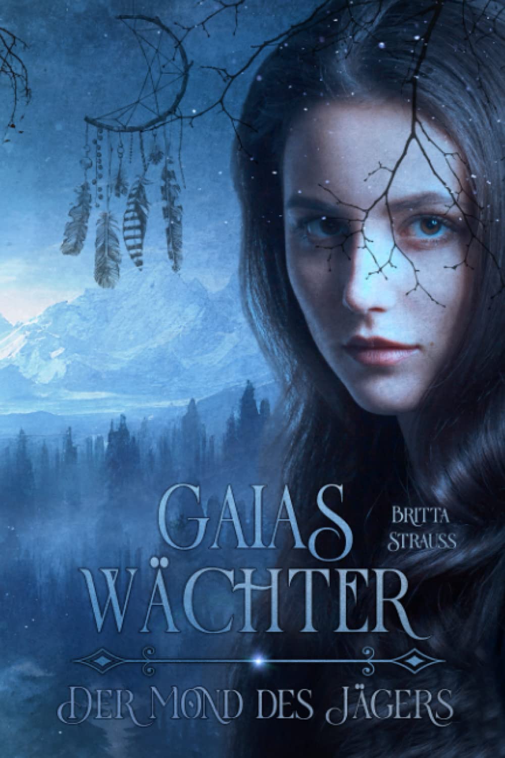 GAIAS WÄCHTER: Der Mond des Jägers Dark Fantasy