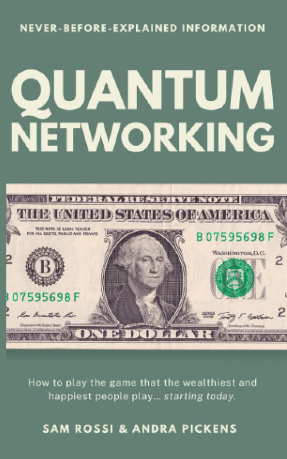Quantum Networking: How to play the game that the wealthiest and happiest people play... starting today. (The Quantum Series) Religion & Esotericism