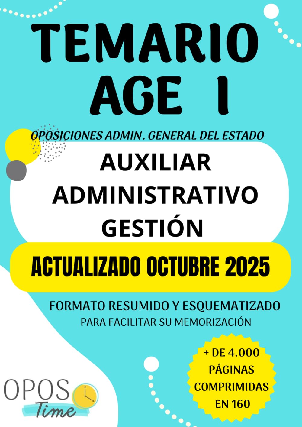 OPOSTIME. TEMARIO COMÚN DE LA ADMINISTRACIÓN GENERAL DEL ESTADO (AGE) PARA AUXILIAR, ADMINISTRATIVO Y GESTIÓN: Formato resumido y esquematizado para facilitar su memorización book