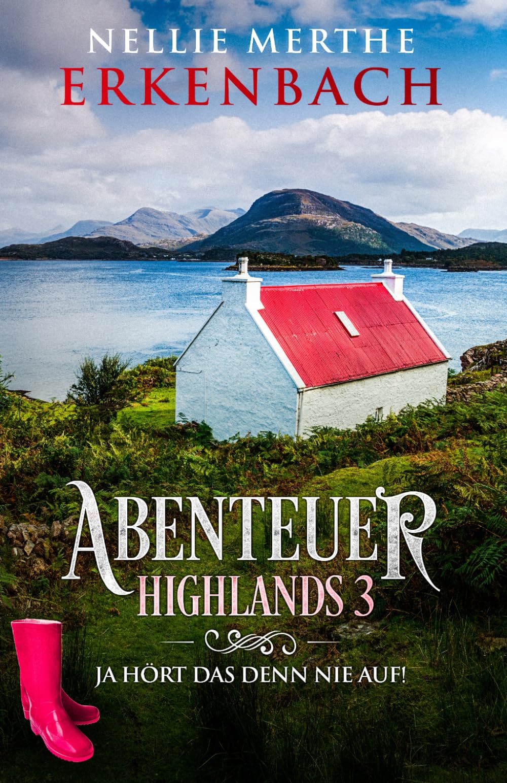 Abenteuer Highlands 3: Ja hört das denn nie auf! book
