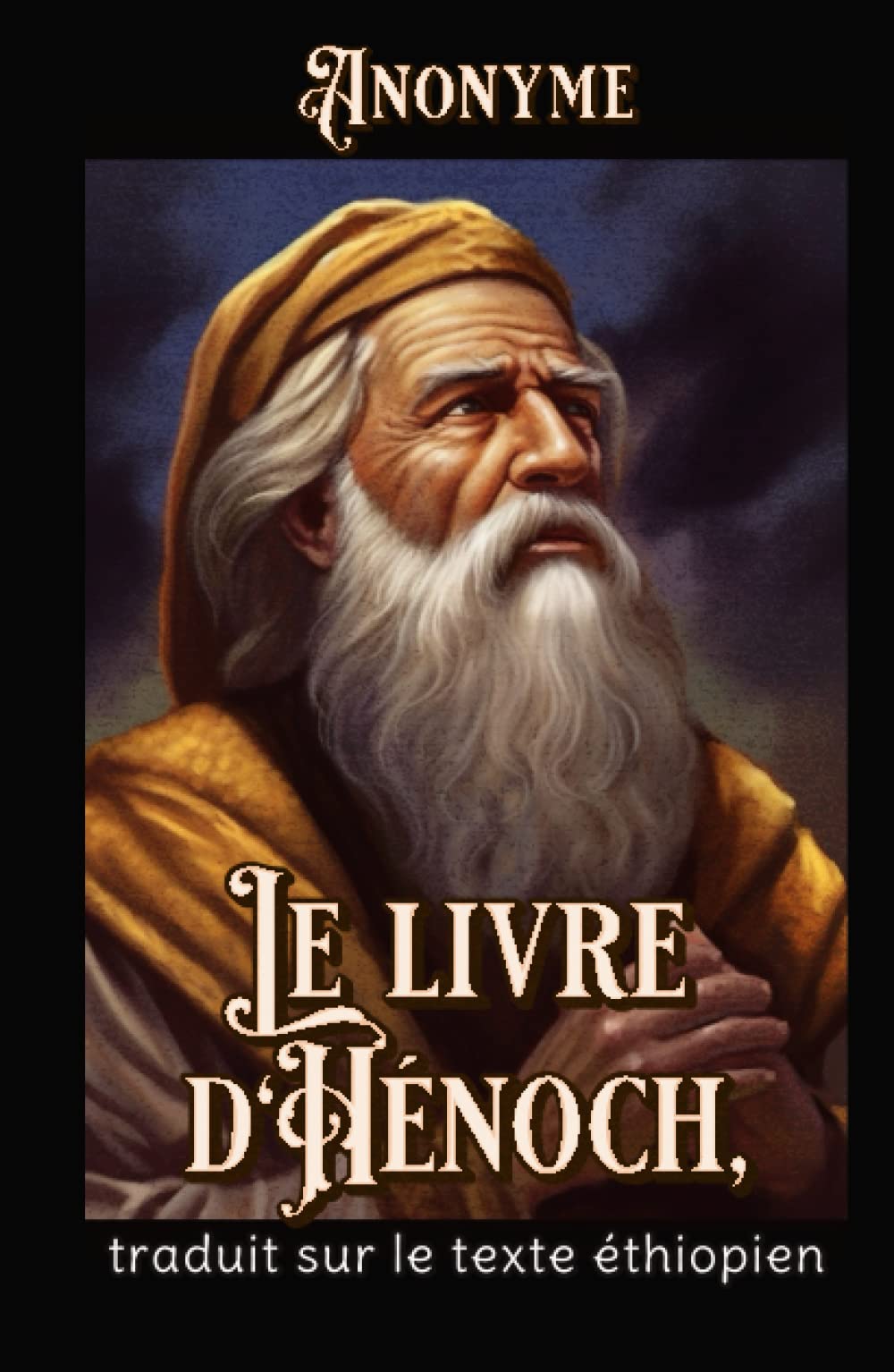 Le livre d'Hénoch, traduit sur le texte éthiopien: Édition complète book