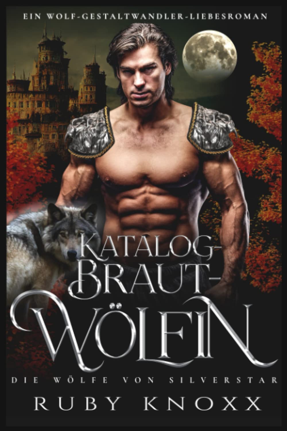 Katalogbrautwölfin: Ein Wolf-Gestaltwandler-Liebesroman (Die Wölfe von Silverstar, Band 3) Romantic Fantasy