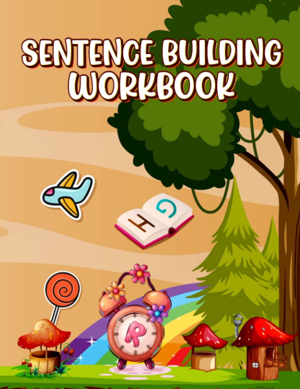Sentence Building Workbook: A Practice Book For Sentence Making. Novels & Short Stories