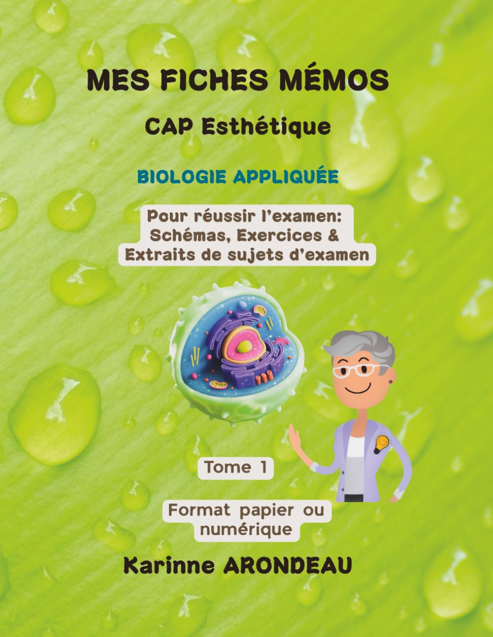 Mes Fiches Mémos CAP Esthétique: Biologie Appliquée pour réussir l'examen: Exercices, Schémas & Extraits d'examen Professional & Reference Books