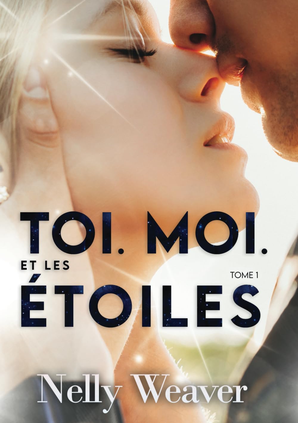 Toi. Moi. Et les étoiles T1: Le phénomène romance New Adult incontournable Contemporary Romance