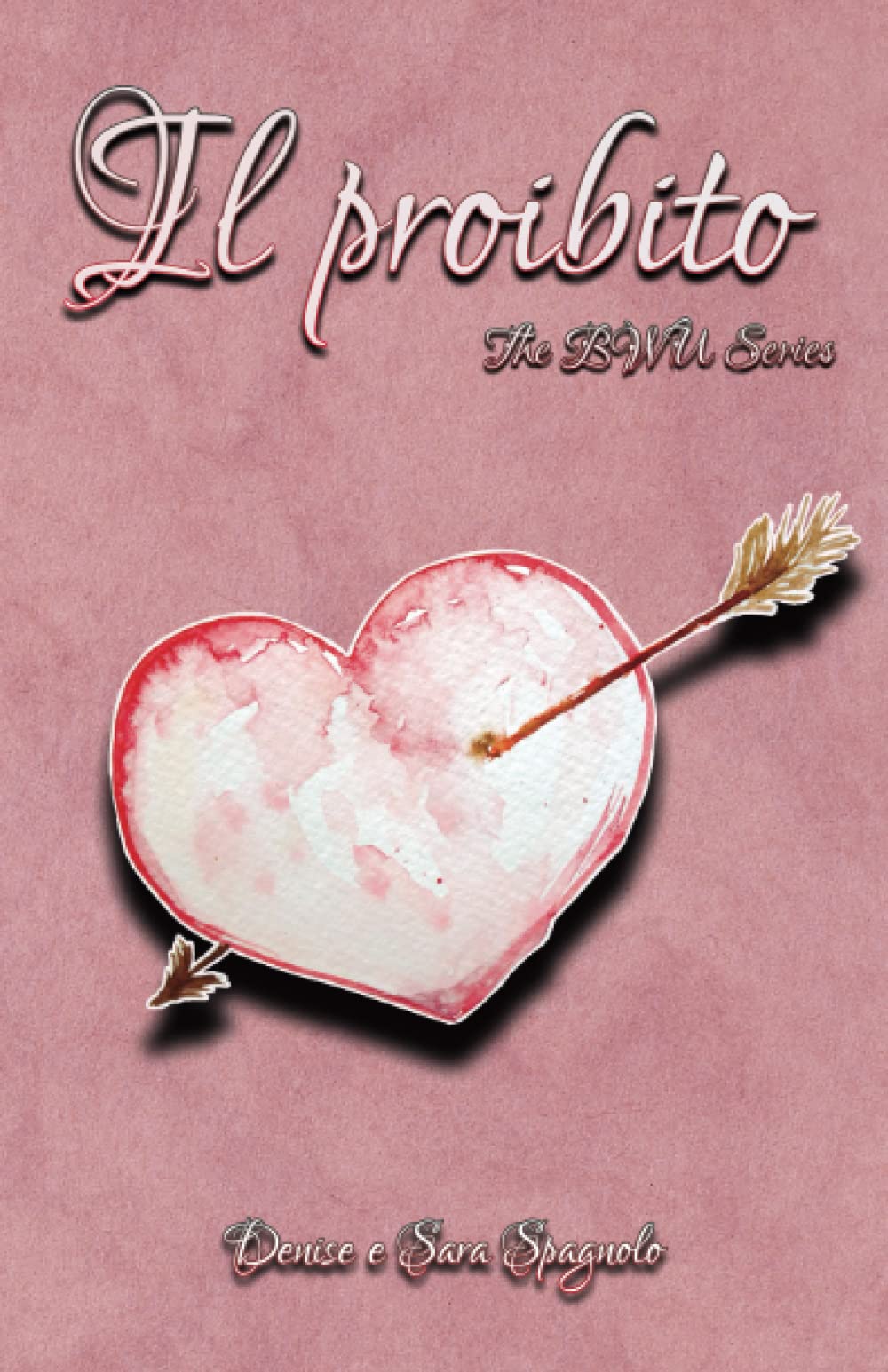 Il Proibito (The BWU Series vol.3) book