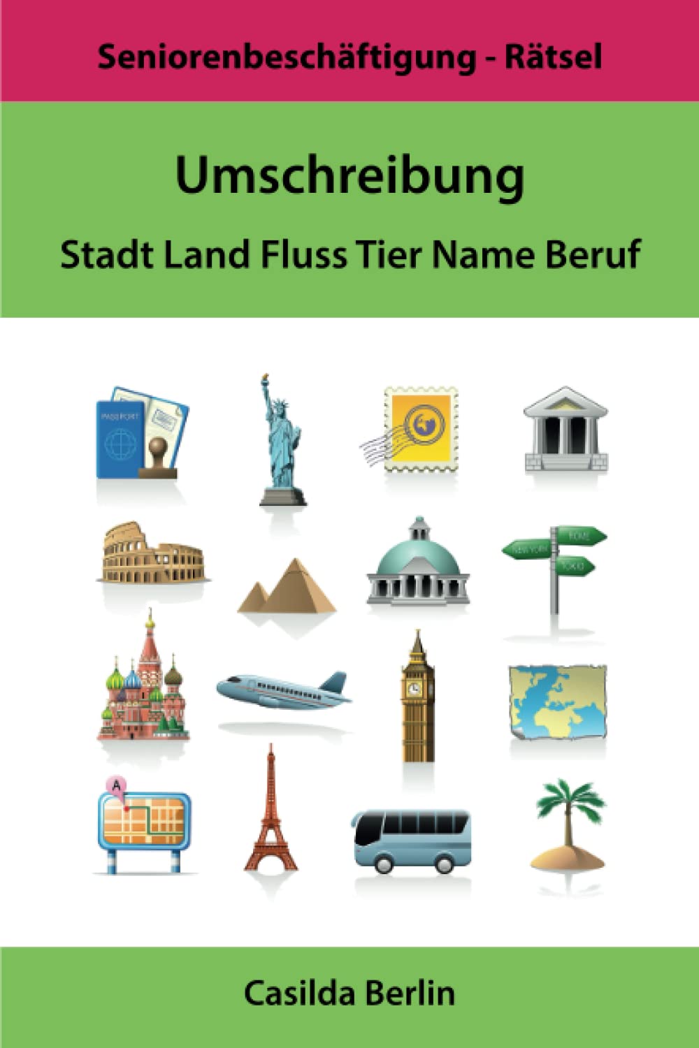 Umschreibung Stadt Land Fluss: Wie heißt das gesuchte Wort? (Umschreibung Senioren, Band 4) Medicine