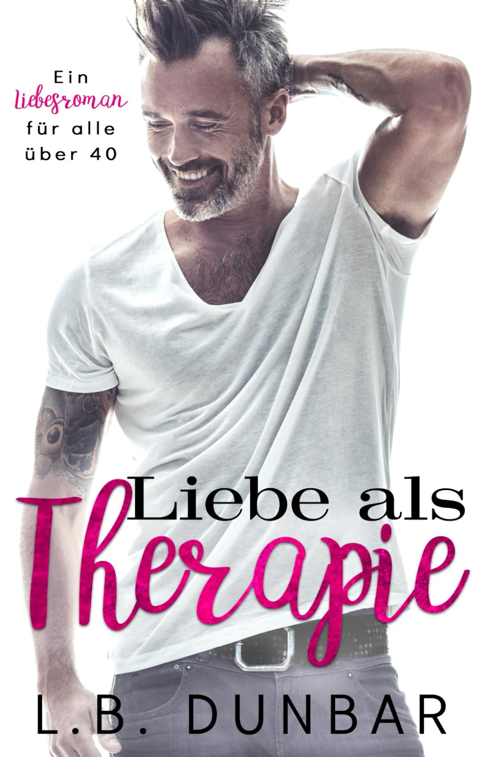 Liebe als Therapie (sexy Silberfuchs-Kollektion, Band 1) Humour & Satire
