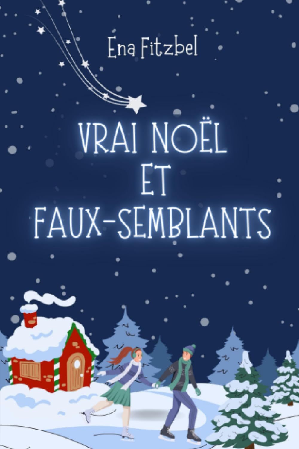 Vrai Noël et faux-semblants: Une comédie romantique au bon air des Alpes Humour & Satire