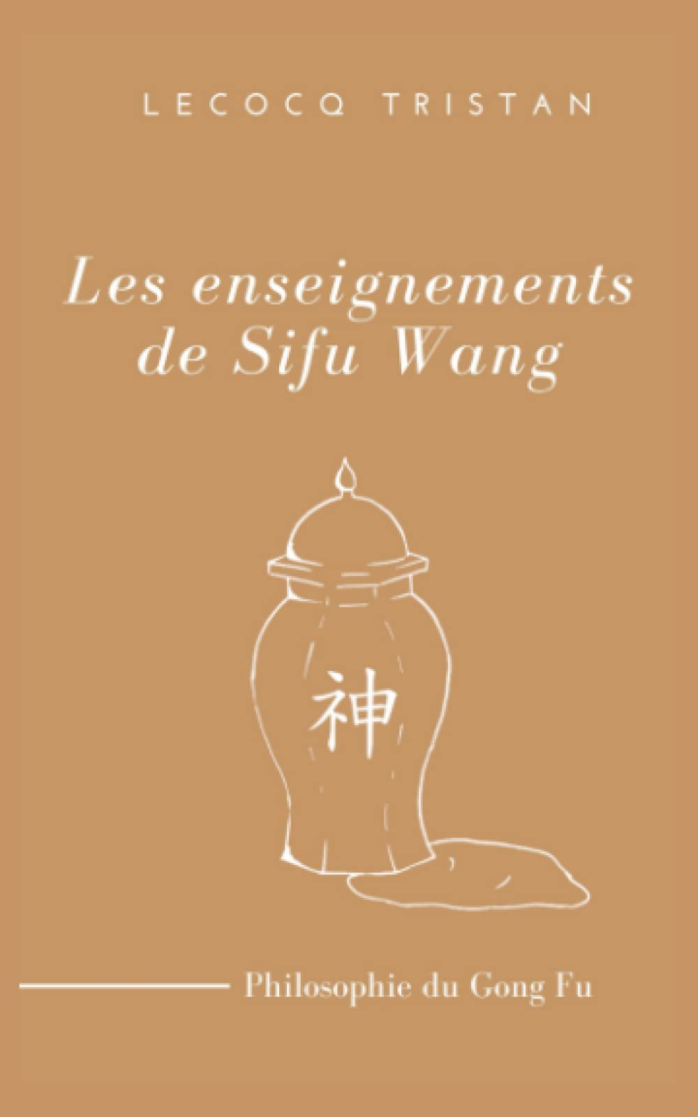Les enseignements de Sifu Wang book