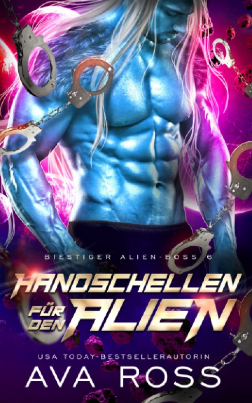 Handschellen für den Alien: Eine Science Fiction Alien Krieger Romanze (Biestig Alien-Boss-Serie, Band 6) Contemporary Romance