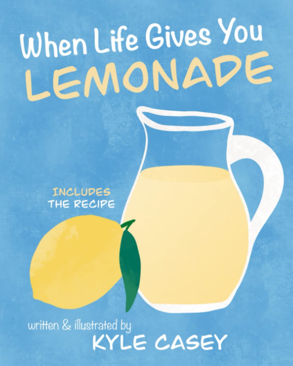 When Life Gives You Lemonade (The Lemonade Series, Band 1) Non-fiction books for kids