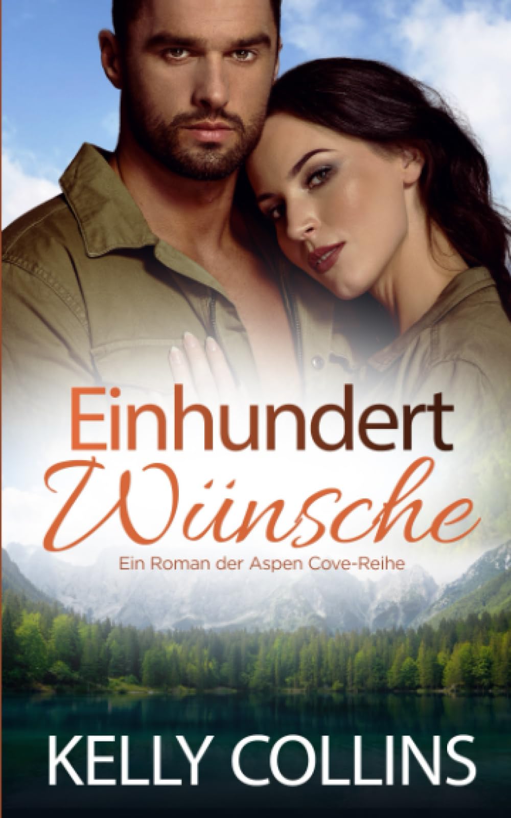 Einhundert Wünsche (Ein Roman der Aspen Cove-Reihe, Band 3) Contemporary Romance