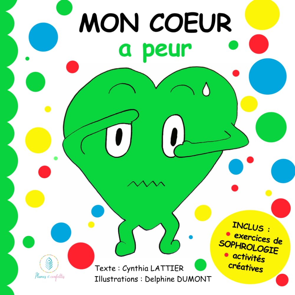 MON COEUR a peur : le livres des émotions de mon coeur: Comprendre ses émotions book