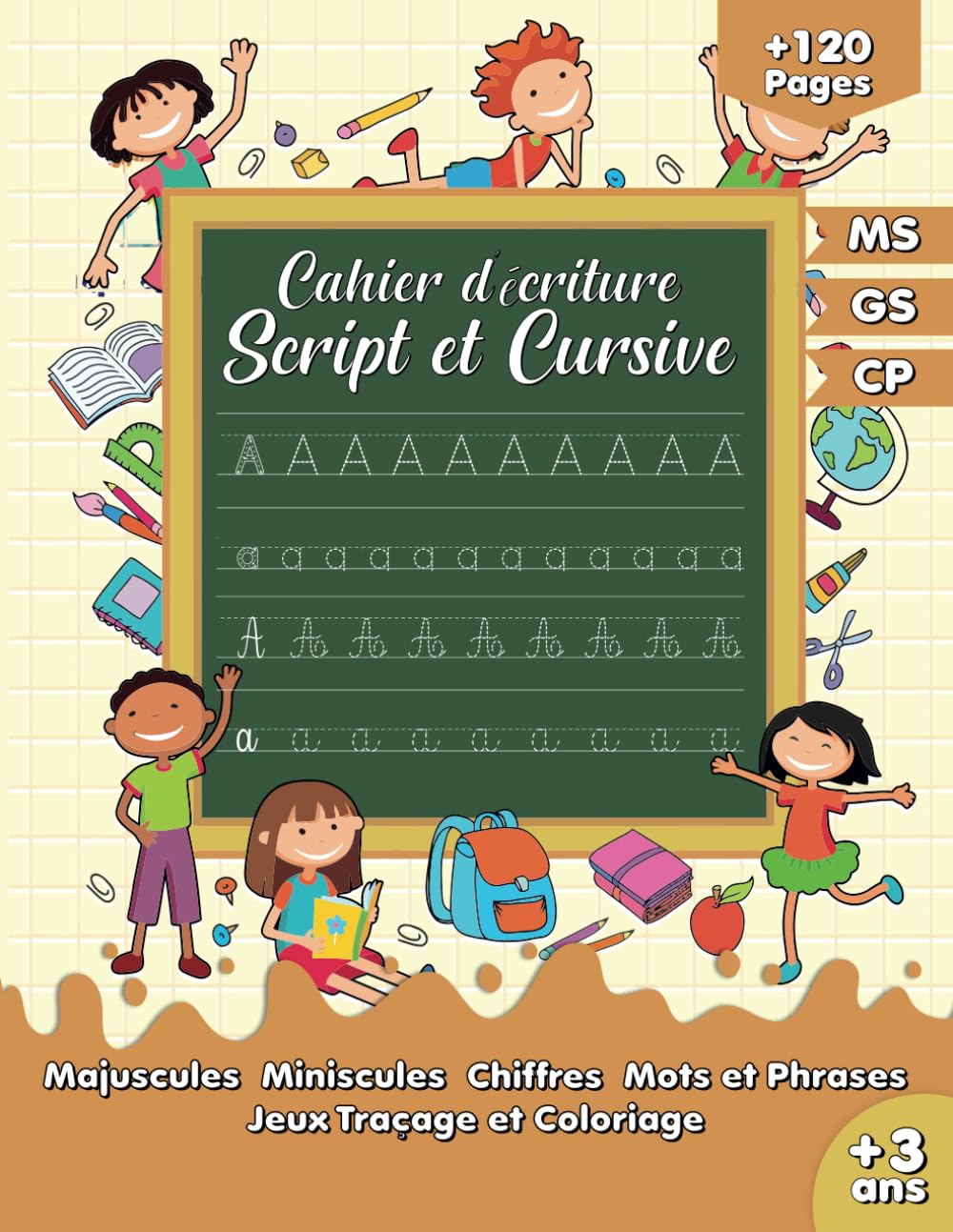 Cahier d'Ecriture Script et Cursive: Pour Maternelles et CP, Livre Pour Apprendre L'écriture Cursive en Moyenne et Grande section, Progrès Rapide dans l'Apprentissage des Majuscule et Minuscule book