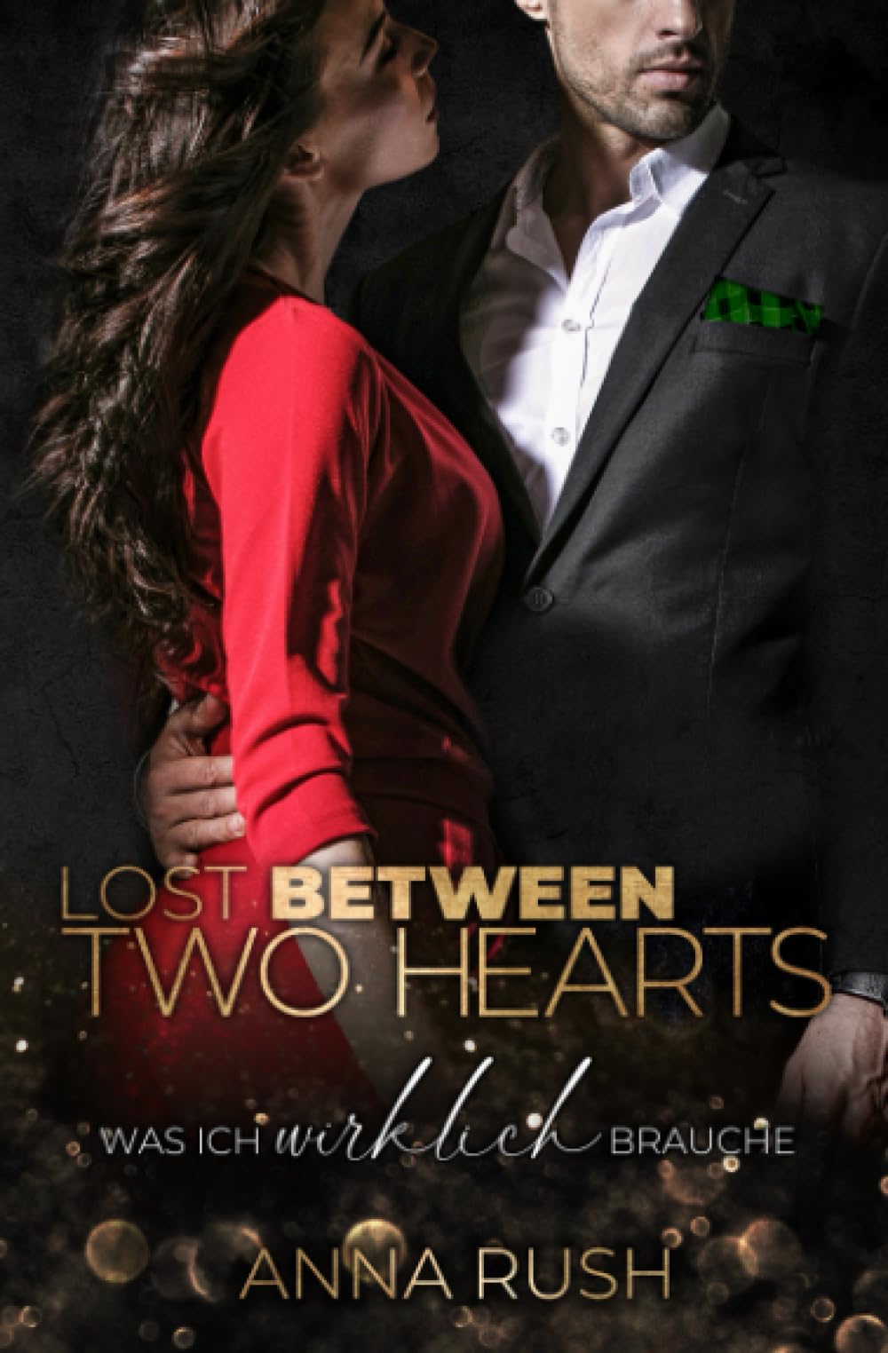 Lost between two Hearts - Was ich wirklich brauche - Bossromance: Between two Hearts Band 1 von 2 (Fallen Boss Tales, Band 4) Drama
