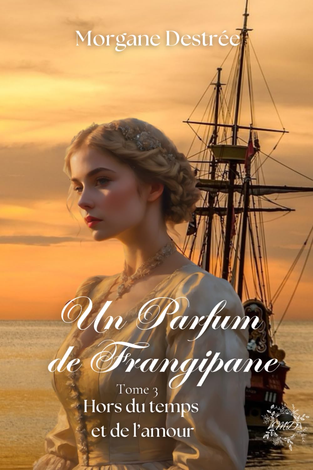 Un parfum de Frangipane : Hors du temps et de l'amour book