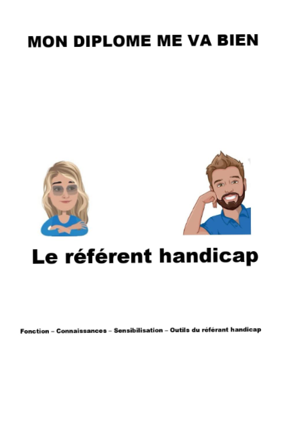 Mon diplôme me va bien: Le référent handicap book