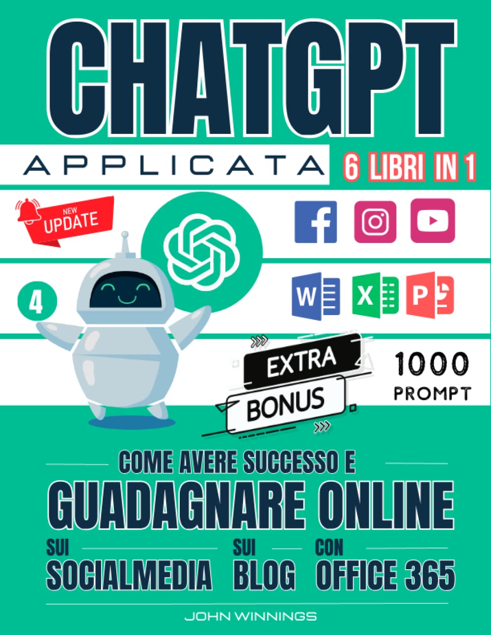 ChatGPT Applicata: Come avere Successo e Guadagnare Online sui SocialMedia sui Blog e con Office 365 book