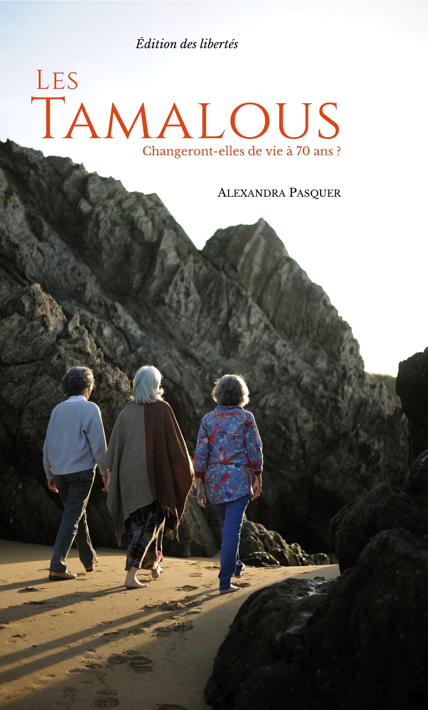 Les Tamalous: Changeront-elles de vie à 70 ans ? Humour & Satire