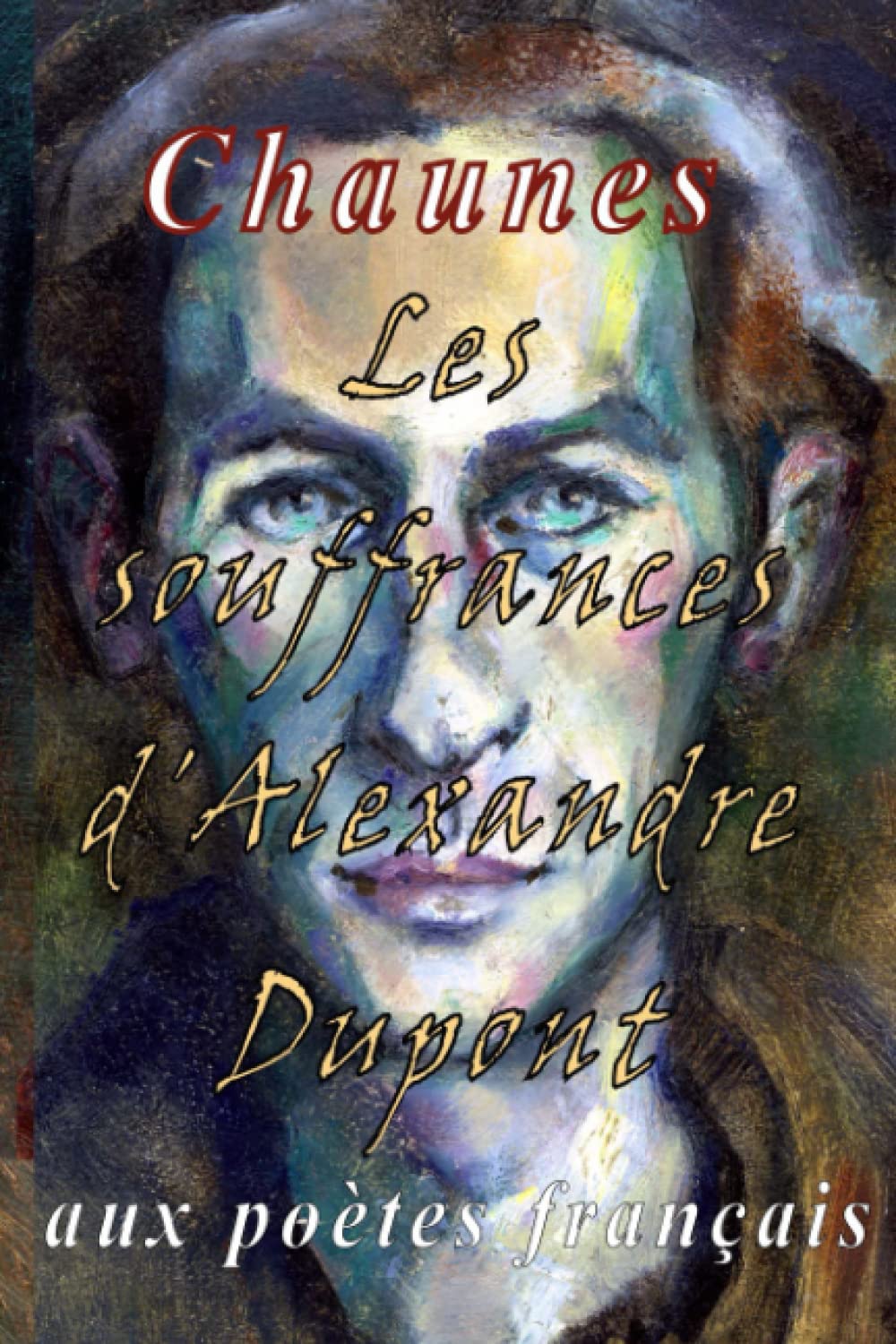 Les souffrances d'Alexandre Dupont Contemporary literature