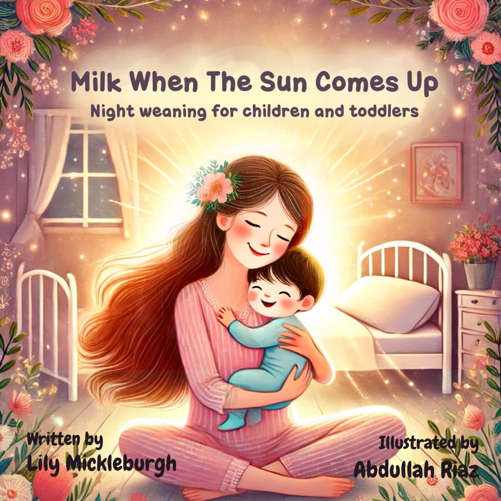 Milk when the sun comes up: Night weaning for children and toddlers Parents & Children