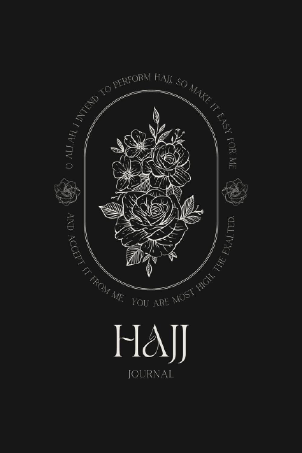 Hajj Journal: with helpful prompts and duas book