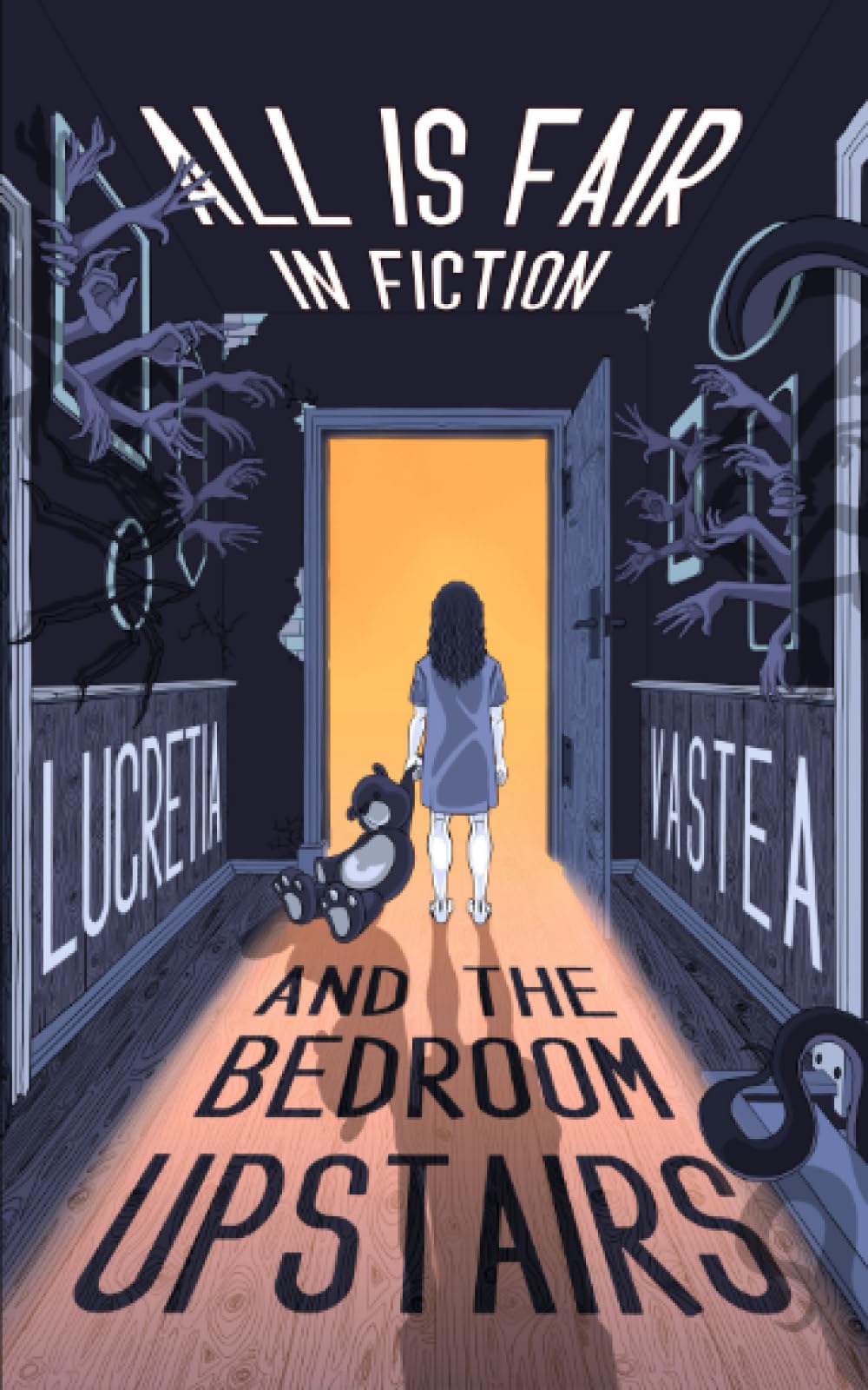 All is Fair in Fiction and The Bedroom Upstairs: a collection of unsettling stories book