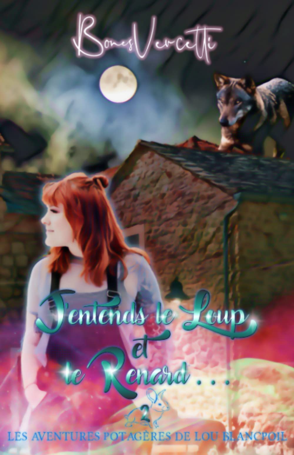 Les aventures potagères de Lou Blancpoil T2: J'entends le loup et le renard... book