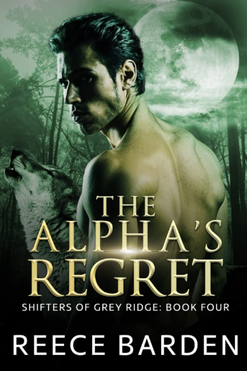 The Alpha's Regret: A Paranormal Werewolf Romance (Shifters of Grey Ridge, Band 5) Eroticism