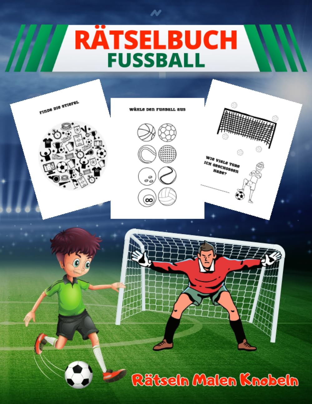 Fussball Rätsel: Fussball Rätselheft für Kinder von 6 bis 10 Jahren | Rätseln - Knobeln - Malen | Rätselspass Fussball für Junge und Mädchen Non-fiction