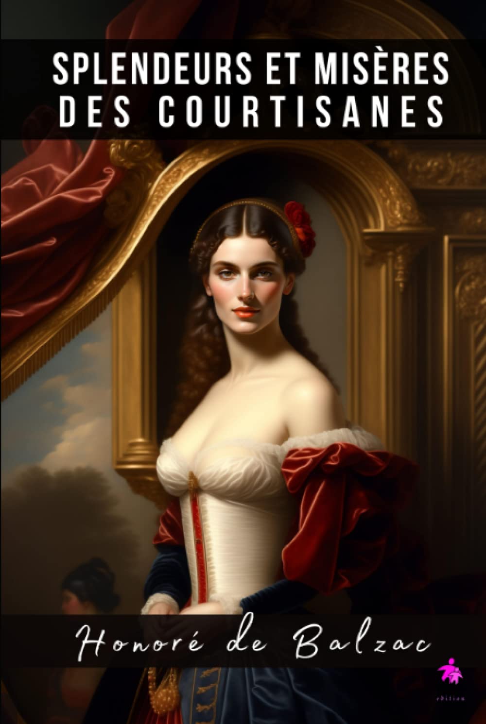 Splendeurs et misères des courtisanes book