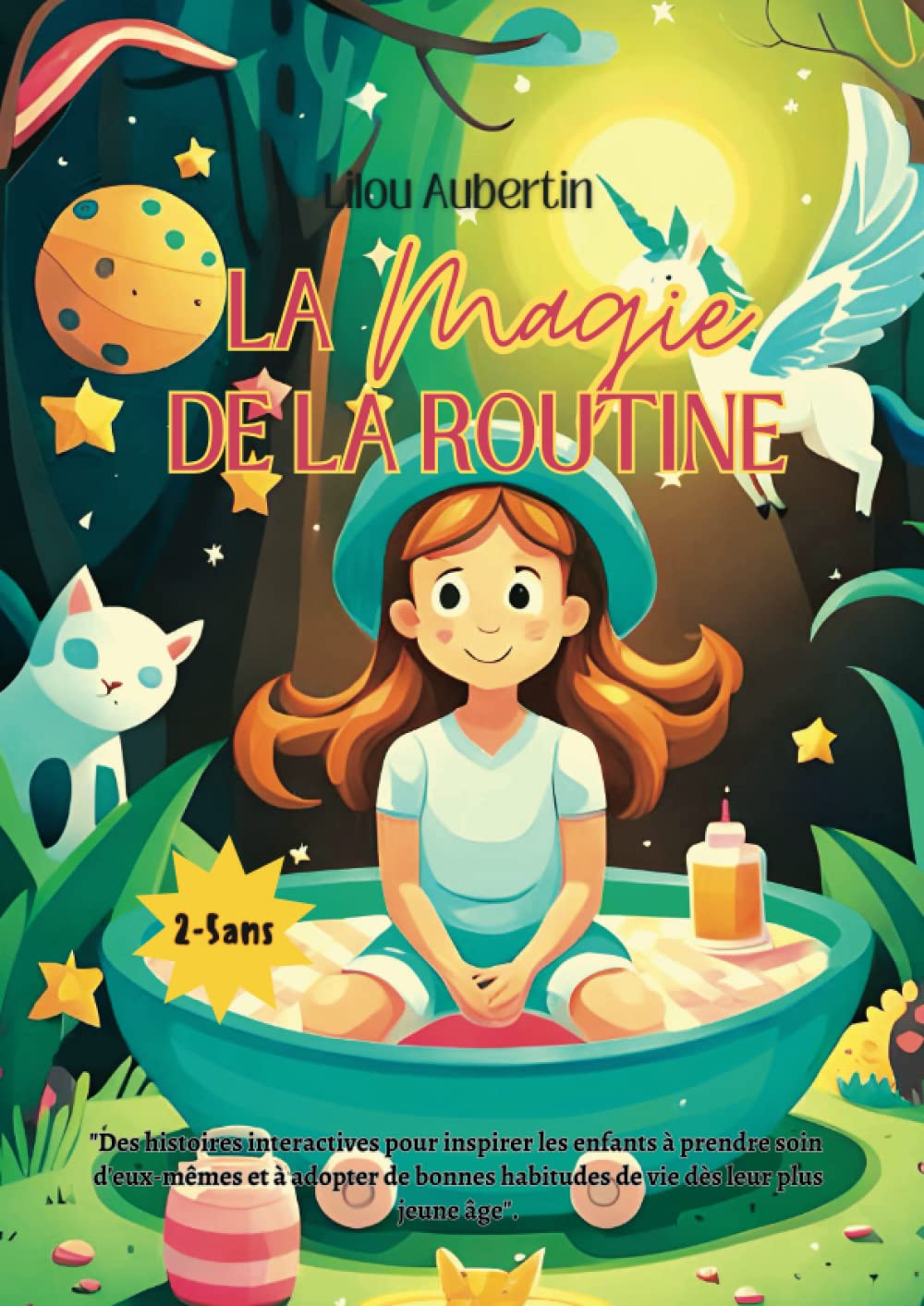 La Magie De La Routine: Des histoires interactives pour inspirer les enfants de 2ans a 5ans à prendre soin d'eux-mêmes et à adopter de bonnes ... anniversaire, le Nouvel An, Noël, Halloween) book