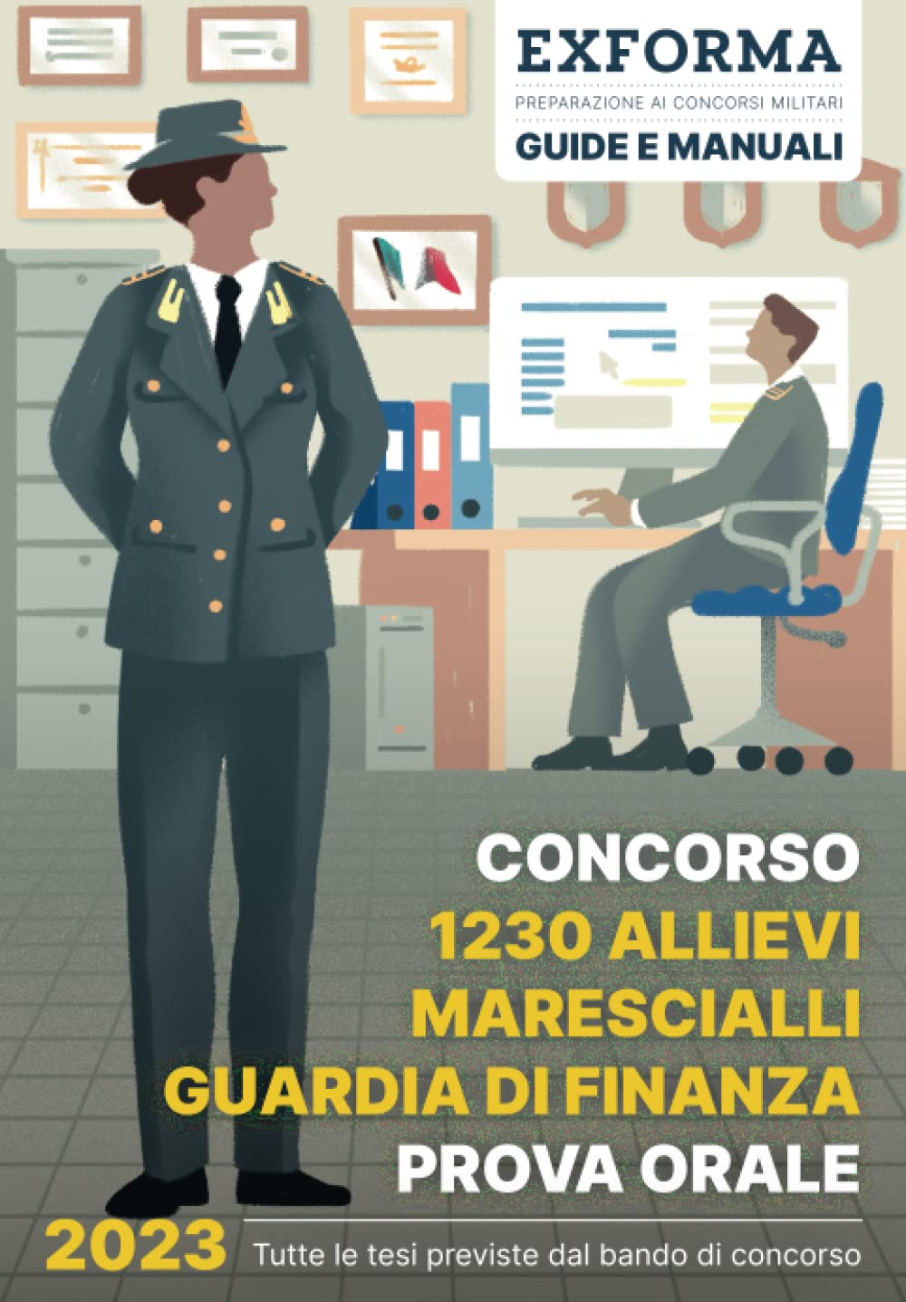 Concorso 1230 Allievi Marescialli della Guardia di Finanza: Manuale per la prova orale Reference Books