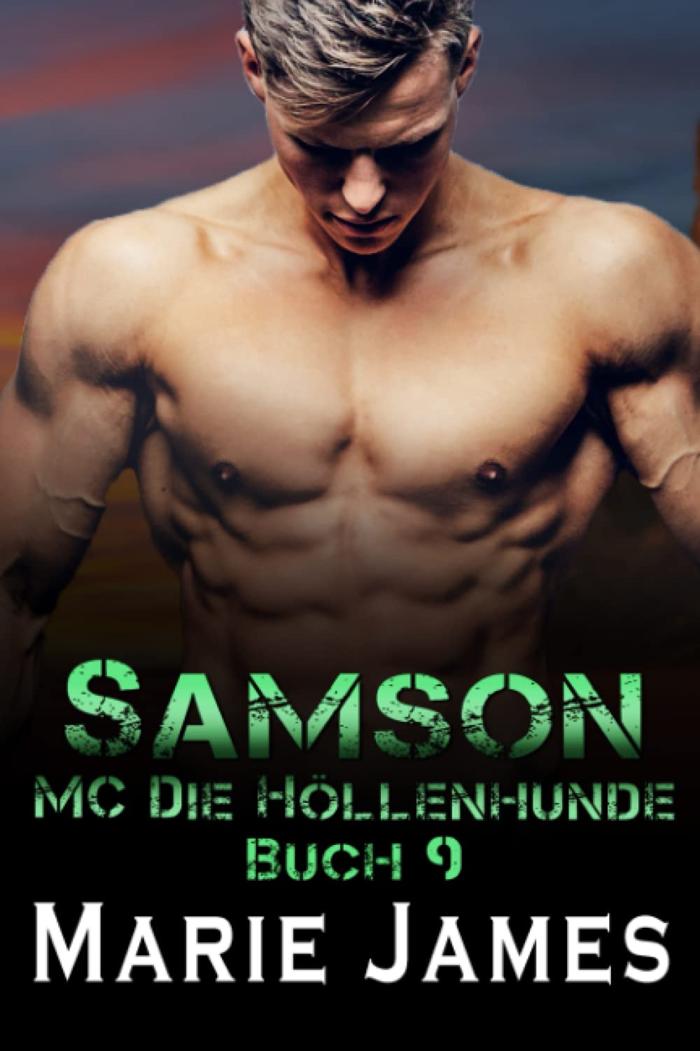Samson (MC Die Höllenhunde, Band 9) Romantic Thrillers