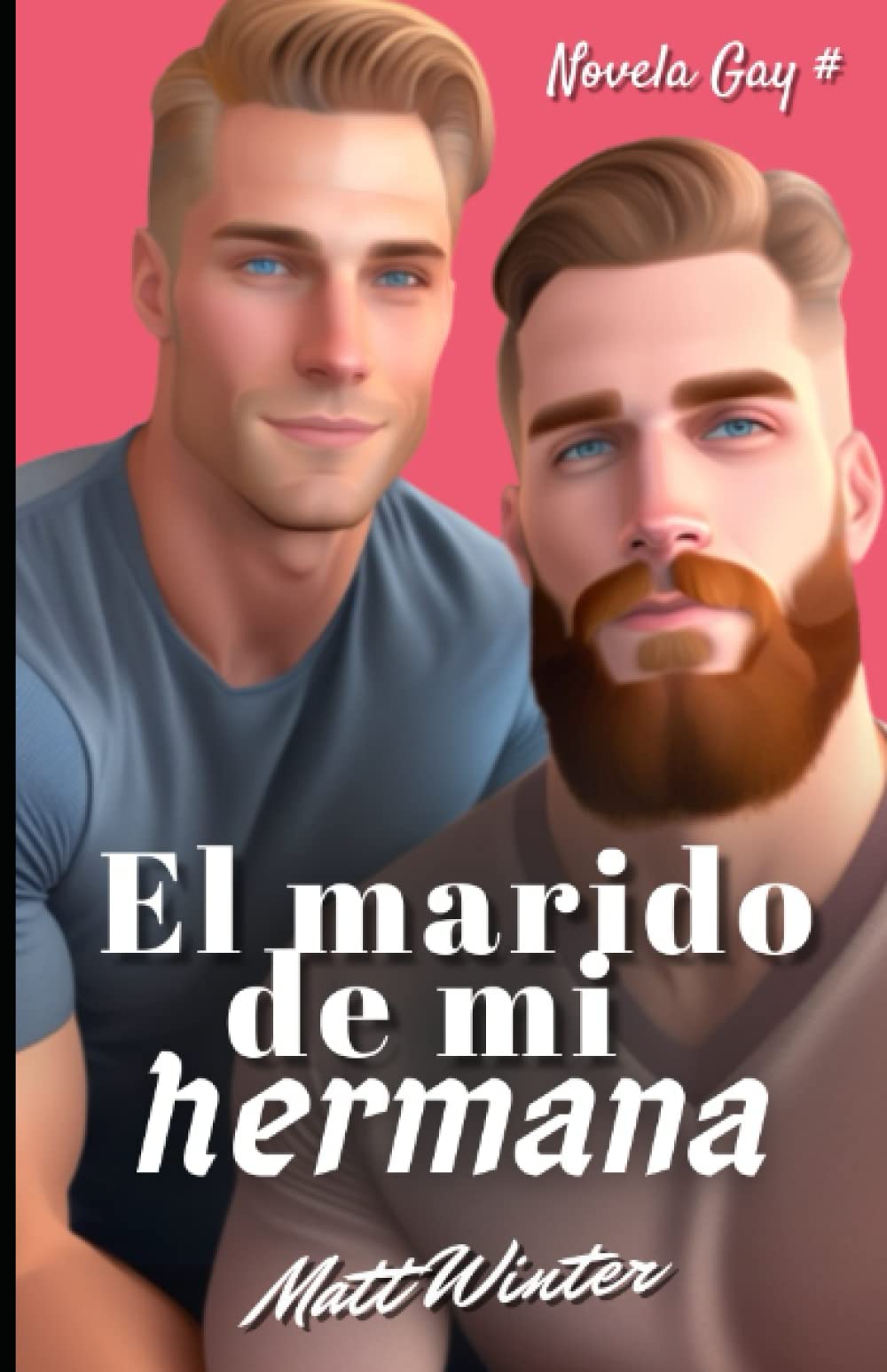 El marido de mi hermana: Ficción Gay para Adultos (Heterocuriosos) book