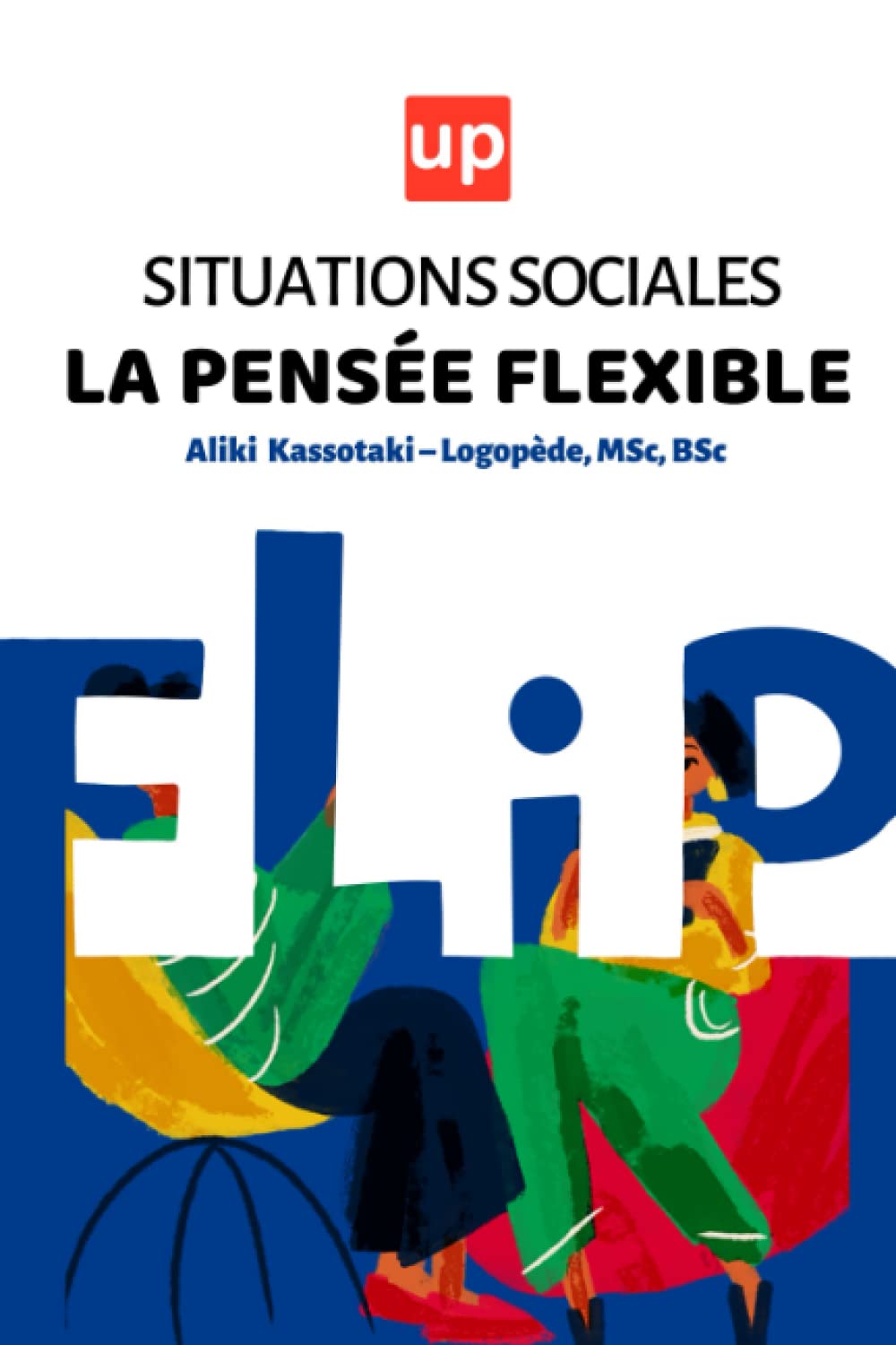 Situations sociales – La pensée flexible: 30 Histoires qui renforcent le développement social des enfants. Self-help
