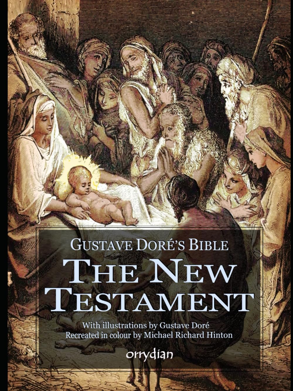 Gustave Doré's Bible: The New Testament: with full-colour illustrations Film, Art & Culture