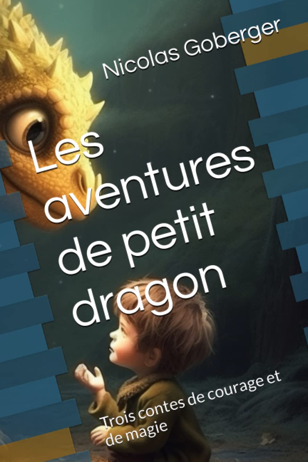 Les aventures de petit dragon: Trois contes de courage et de magie book