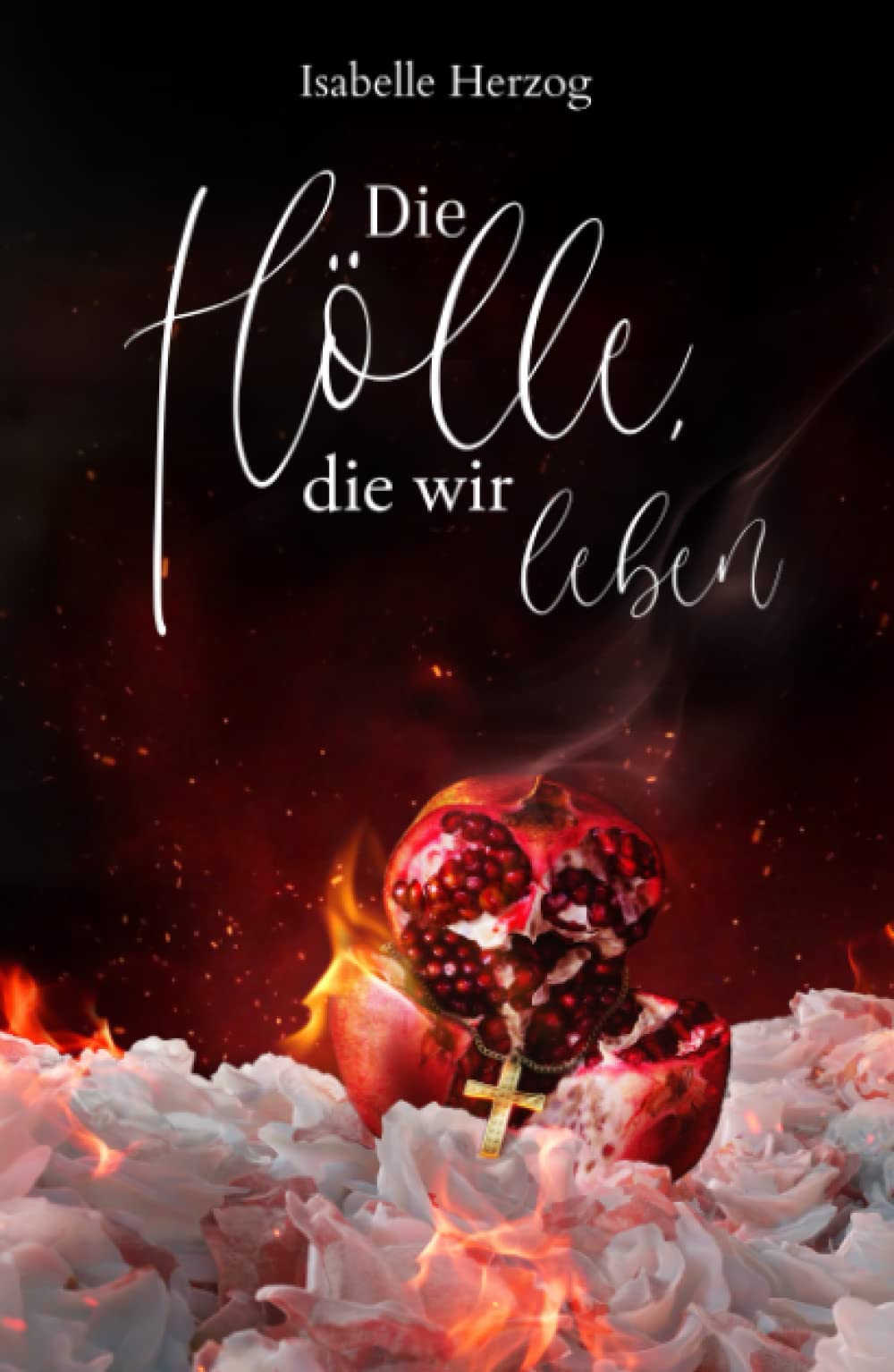 Die Hölle, die wir leben (Sünder-Reihe, Band 2) Romantic Thrillers