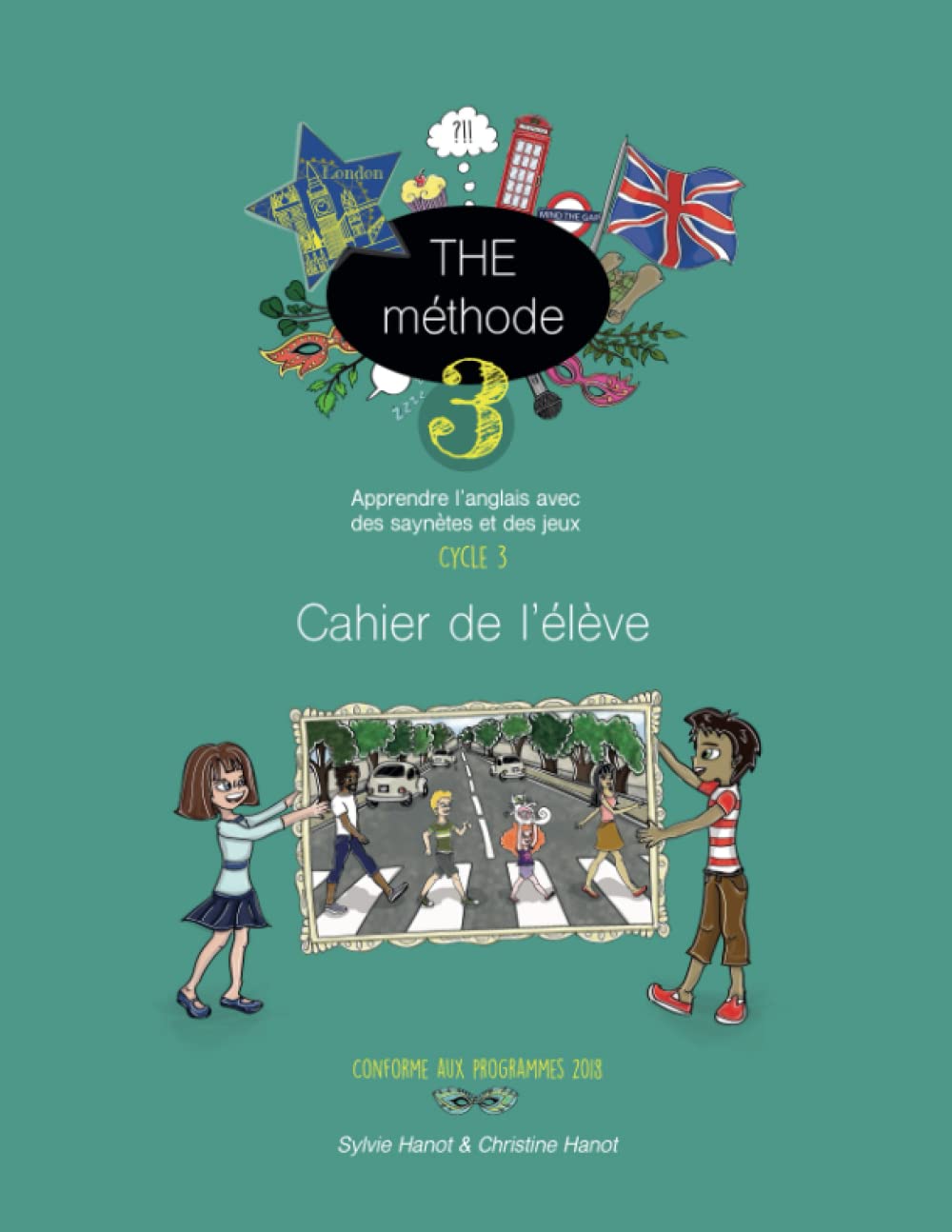 THE méthode 3, Cahier de l'élève: Apprendre l'anglais avec des saynètes et des jeux, Cycle 3 Foreign Languages ​​& Dictionaries