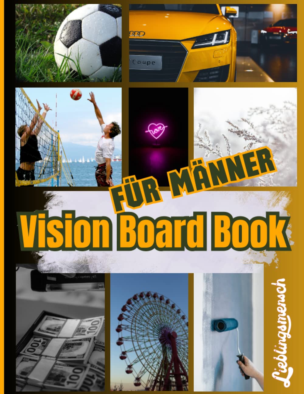 VISION BOARD BOOK FÜR MÄNNER: auf 88 Seiten Inspirationen zu verschiedenen Themen - inkl. Sprüche & starker Wörter - ca. DIN A4 Parents & Children