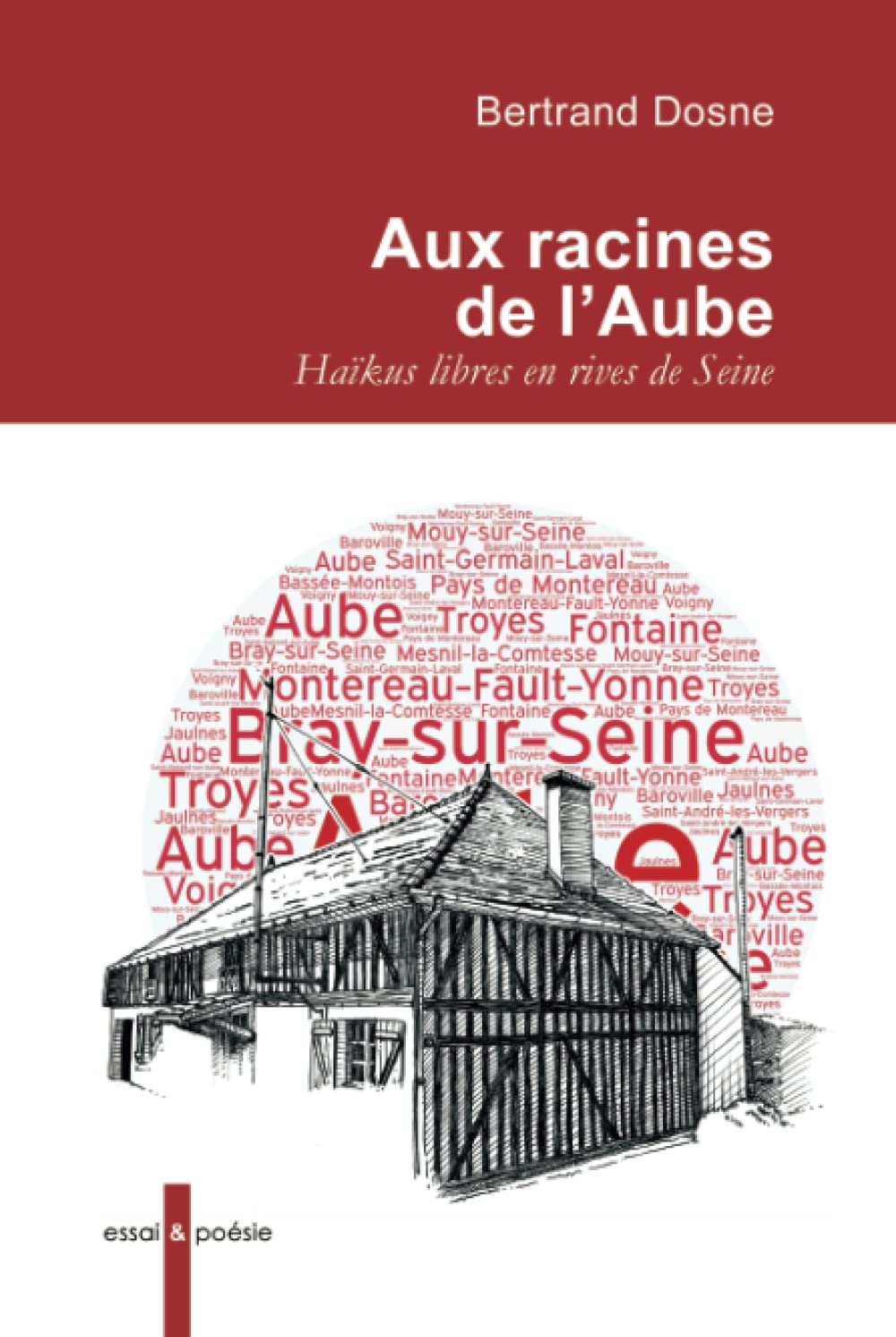 Aux racines de l'Aube: Haïkus libres en rives de Seine book