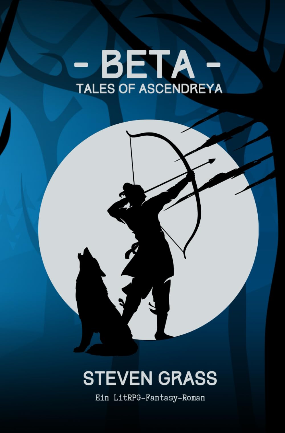 - Beta - (Tales of Ascendreya - Buch 1): Ein LitRPG-Fantasy-Roman book