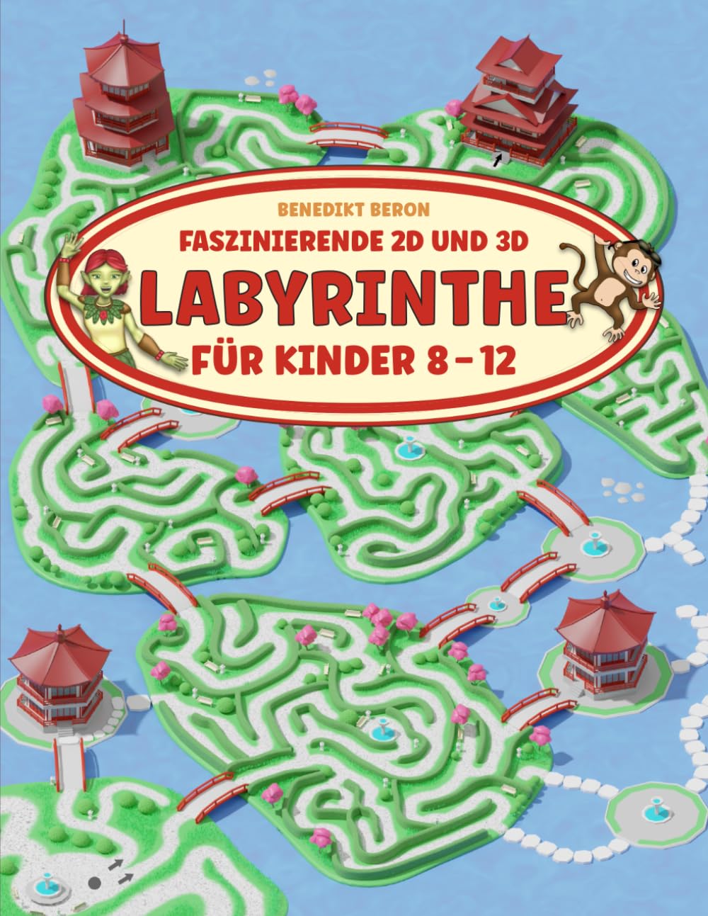 Faszinierende 2D und 3D Labyrinthe für Kinder 8-12: Ein abwechslungsreiches Labyrinth-Aktivitätsbuch für stundenlangen Spielspaß mit einfachem bis herausforderndem Schwierigkeitsgrad. Leisure & Fun