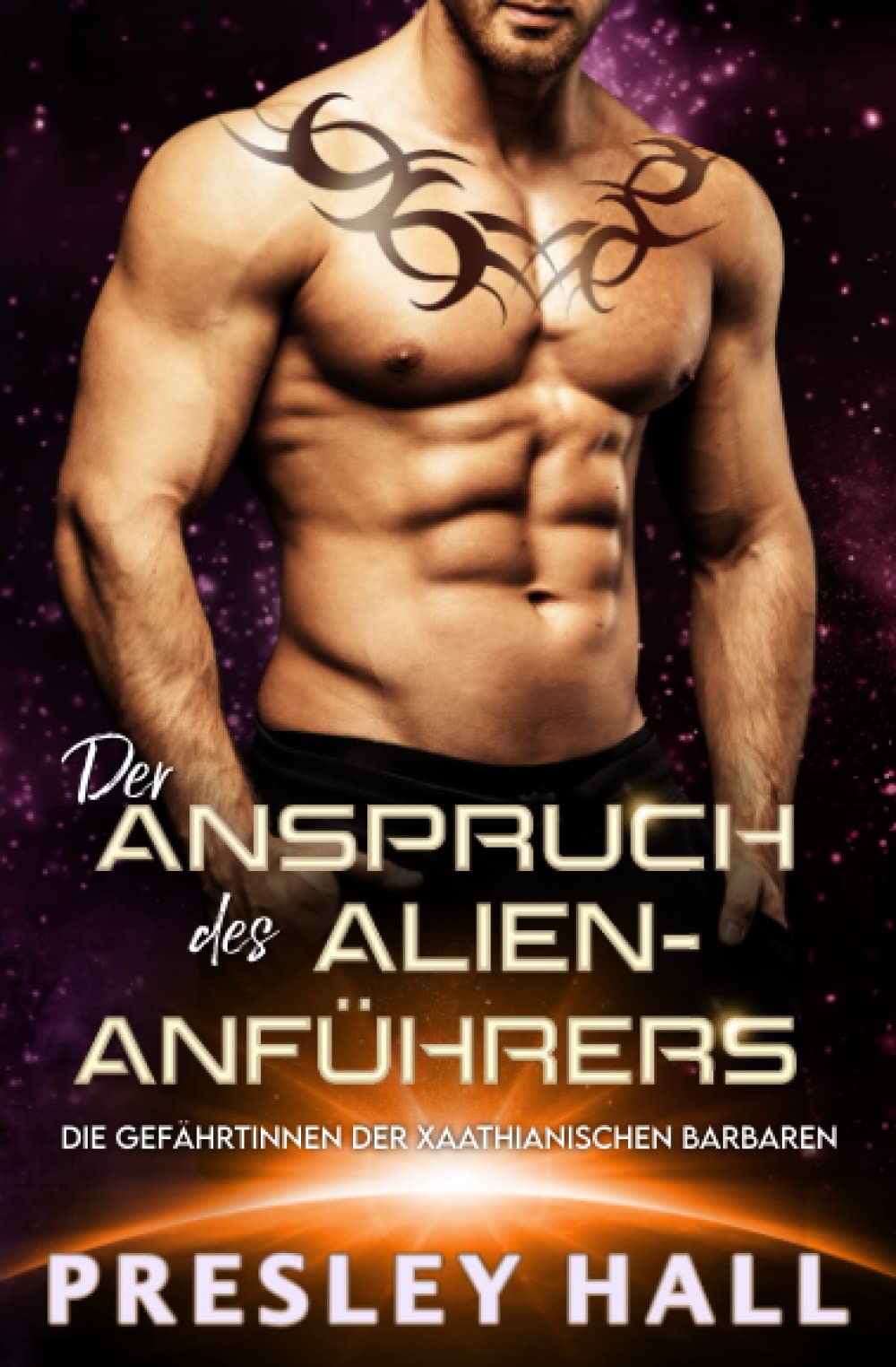 Der Anspruch des Alien-Anführers (Die Gefährtinnen der Xaathianischen Barbaren, Band 1) Contemporary Romance