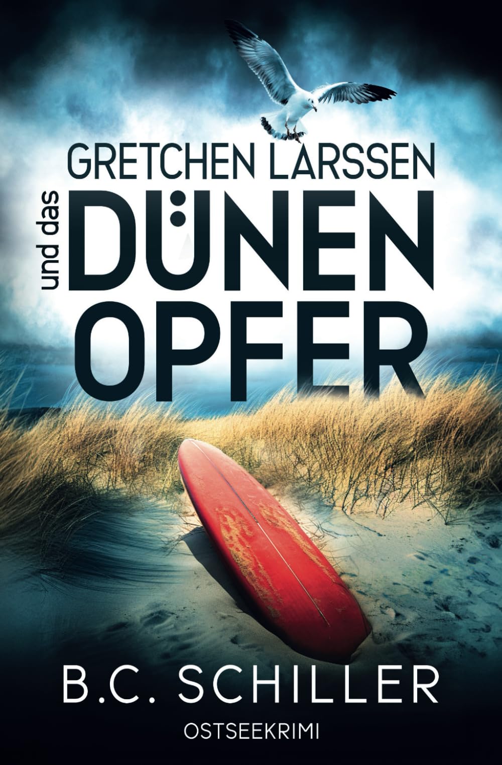 Gretchen Larssen und das Dünenopfer: Küstenkrimi (Ein Fall für Gretchen Larssen, Band 2) Detective & CSI